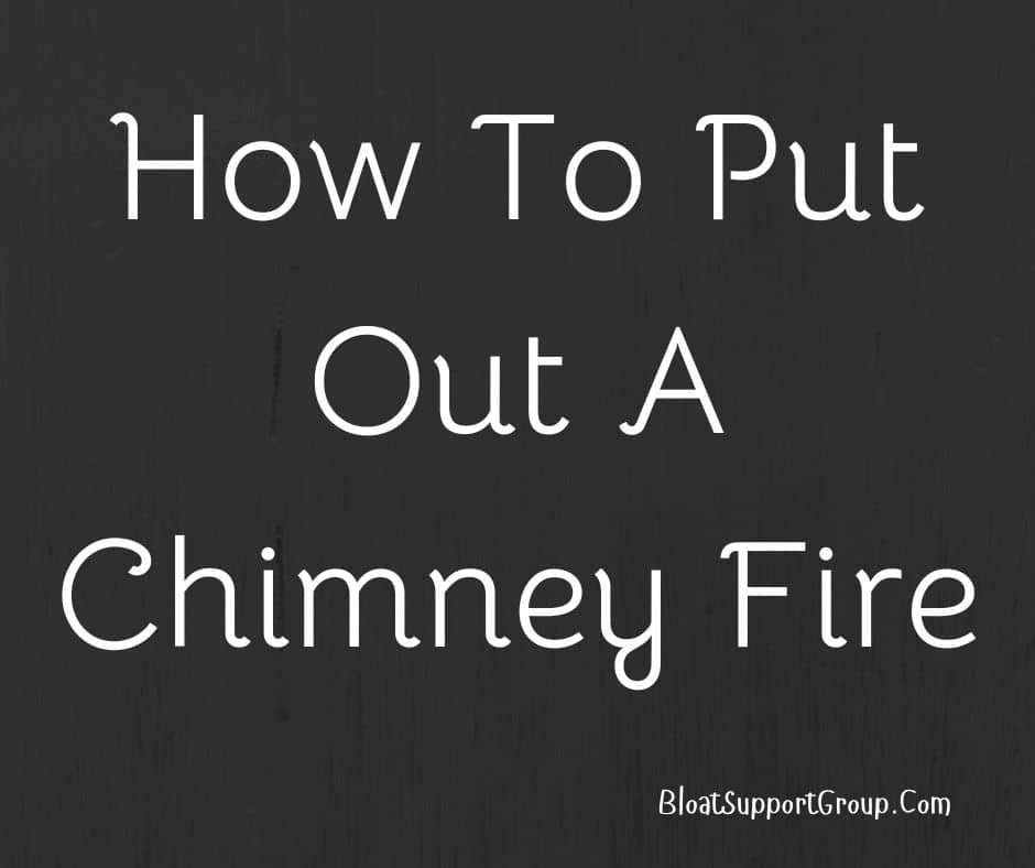 How To Put Out A Chimney Fire